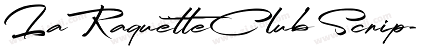LaRaquetteClub Scrip字体转换 LaRaquetteClub Scrip字体转换